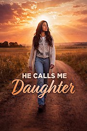He Calls Me Daughter