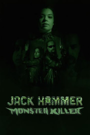 Jack Hammer: Monster Killer