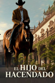 El hijo del hacendado