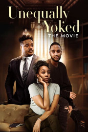 Unequally Yoked: The Movie