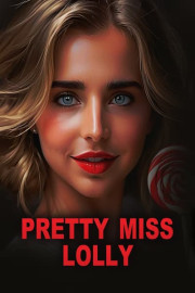 Pretty Miss Lolly