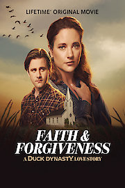 Faith and Forgiveness: A Duck Dynasty Love Story