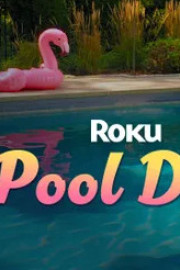 Roku Pool Day