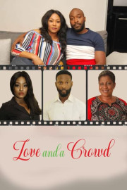 Love and a Crowd