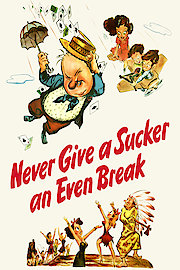 Never Give a Sucker an Even Break