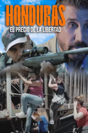 Honduras el precio de la libertad