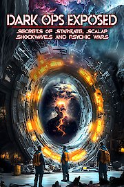 Dark Ops Exposed: Secrets of Stargate, Scalar Shockwaves and Psychic Wars