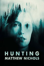 Hunting Matthew Nichols