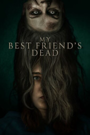 My Best Friend's Dead