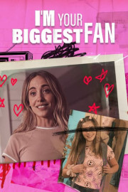 I'm Your Biggest Fan