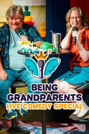 Being Grandparents: Live Comedy Special
