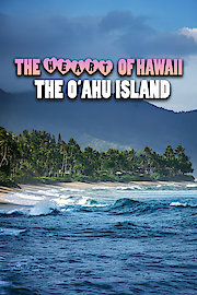 The Heart of Hawaii - The Oahu Island