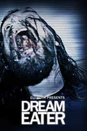 Eli Roth Presents: Dream Eater