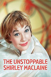 The Unstoppable Shirley Maclaine