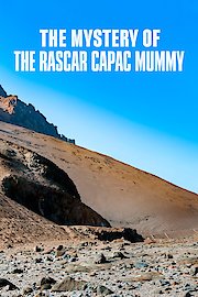 The Mystery of the Rascar Capac Mummy
