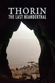 Thorin: The Last Neanderthal