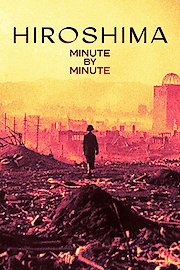Hiroshima Minute By Minute
