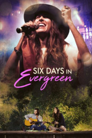 Six Days in Evergreen