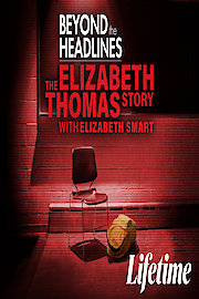 The Elizabeth Thomas Story with Elizabeth Smart
