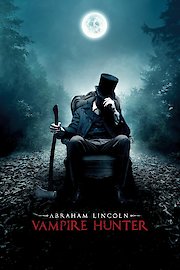 Abraham Lincoln: Vampire Hunter