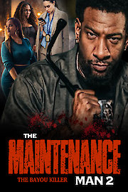 The Maintenance Man 2: The Bayou Killer