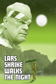 Lars Shrike Walks the Night