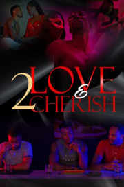 2 Love and 2 Cherish