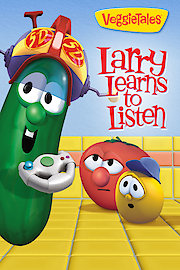 VeggieTales: Larry Learns to Listen