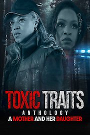 Toxic Traits Anthology: A Mother and Her Daughter