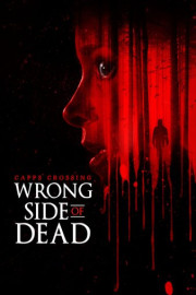 Capps Crossing: Wrong Side of Dead
