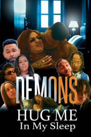Demons Hug Me in My Sleep
