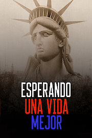 Esperando una vida mejor