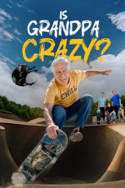 Is Grandpa Crazy
