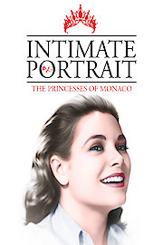 INTIMATE PORTRAIT: PRINCESSES OF MONACO