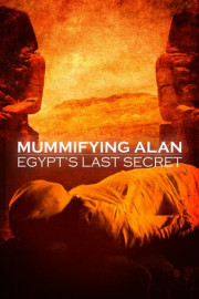 Mummifying Alan: Egypt's Last Secret
