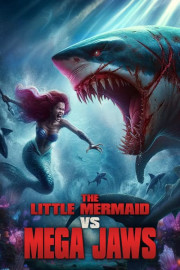 The Little Mermaid vs. Mega Jaws
