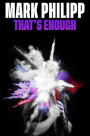 Mark Philipp: That's Enough