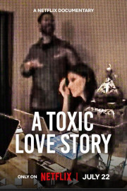 A Toxic Love Story