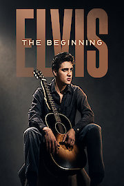 Elvis The Beginning