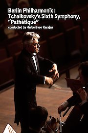 Berlin Phil: Tchaikovsky's Sixth Symphony