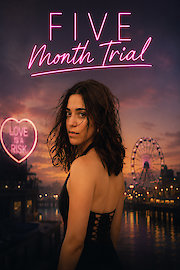 Five Month Trial