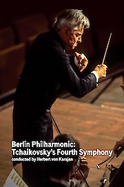 Berlin Phil: Tchaikovsky's Fourth Symphony