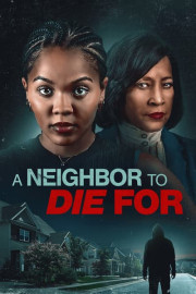 A Neighbor to Die For