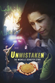 Unmistaken: The Michelle Schaefer Story