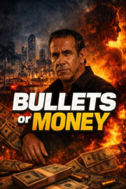 Bullets or Money