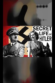 The Secret Life of Adolf Hitler