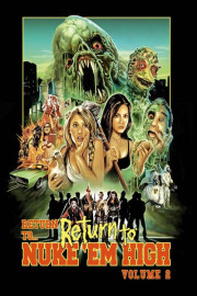 Return to Return to Nuke 'Em High