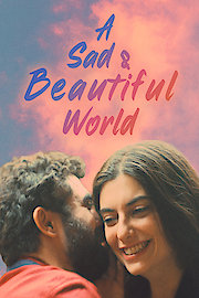 A Sad and Beautiful World