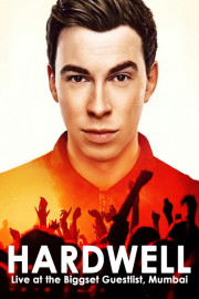 Hardwell - Live at the Biggest Guestlist, Mumbai