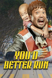 You'd Better Run